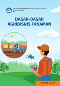 Image of Dasar-Dasar Agribisnis Tanaman: untuk SMK/MAK Kelas X